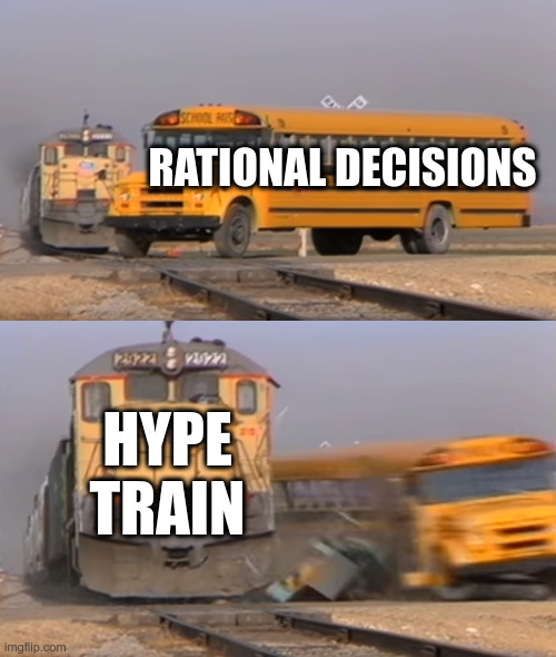 Hype trains considered harmful - Logically